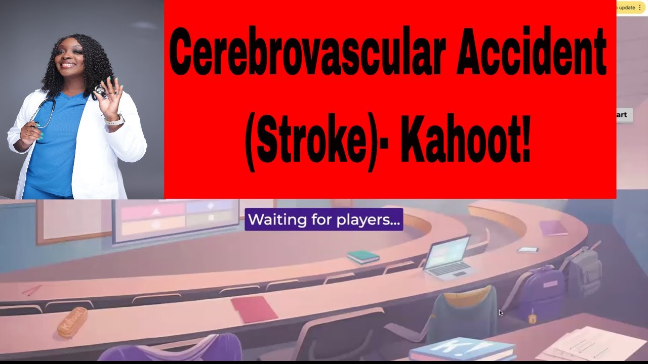 Cerebrovascular Accident (stroke)-Kahoot!