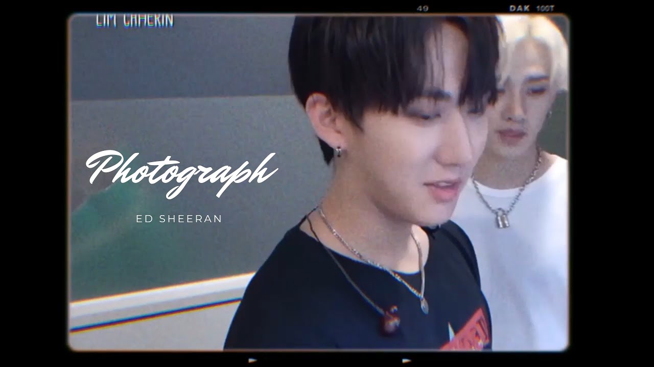 (FMV) Photograph - Ed sheeran // straykids - seo changbin