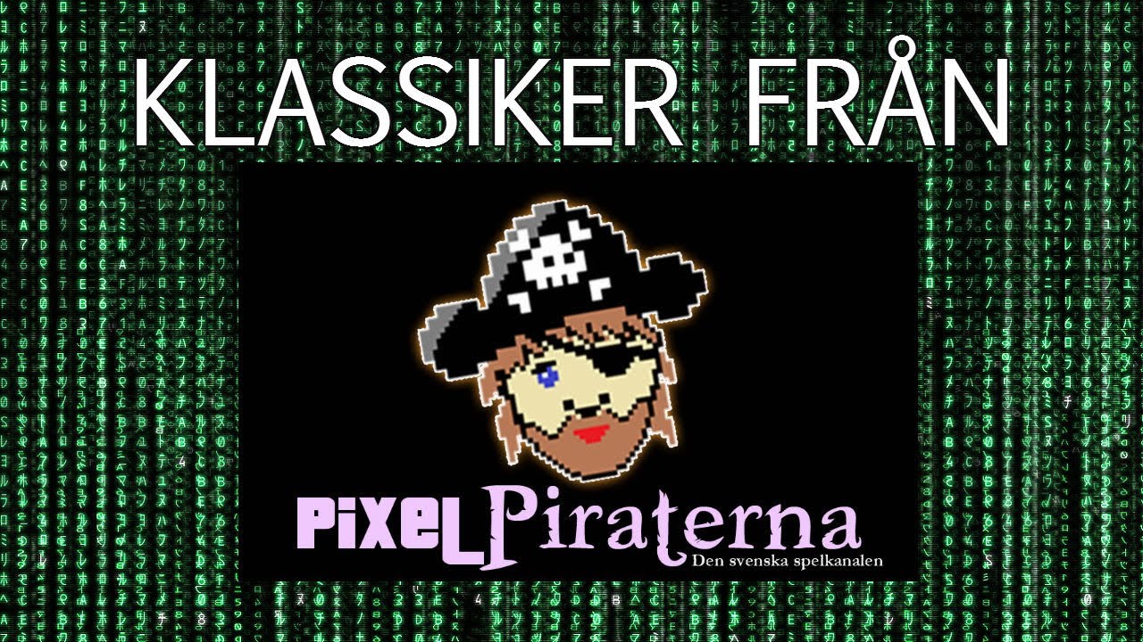 SpelL&ouml;rdag PixelPiraterna KLASSIKER