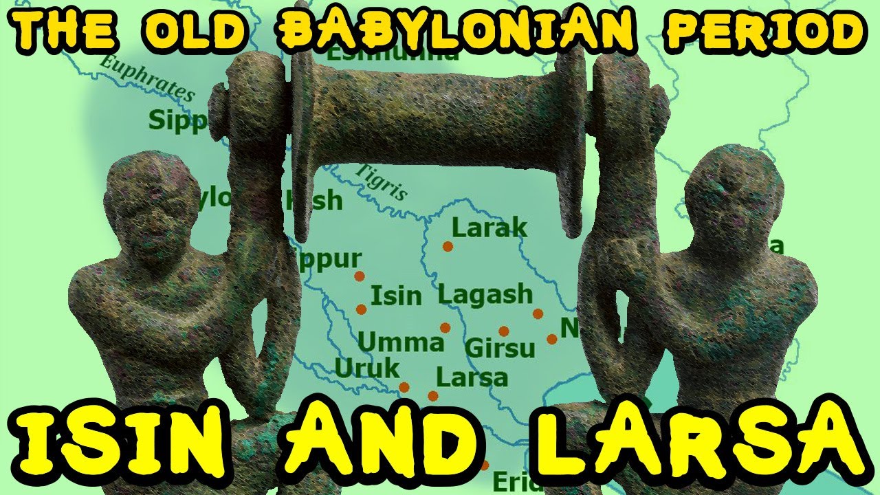 Isin, Larsa and the Beginnings of the Old Babylonian Period