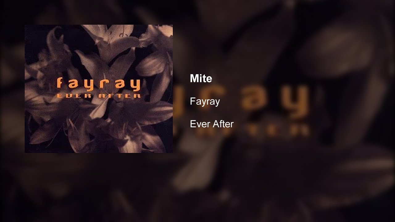 Fayray - Mite