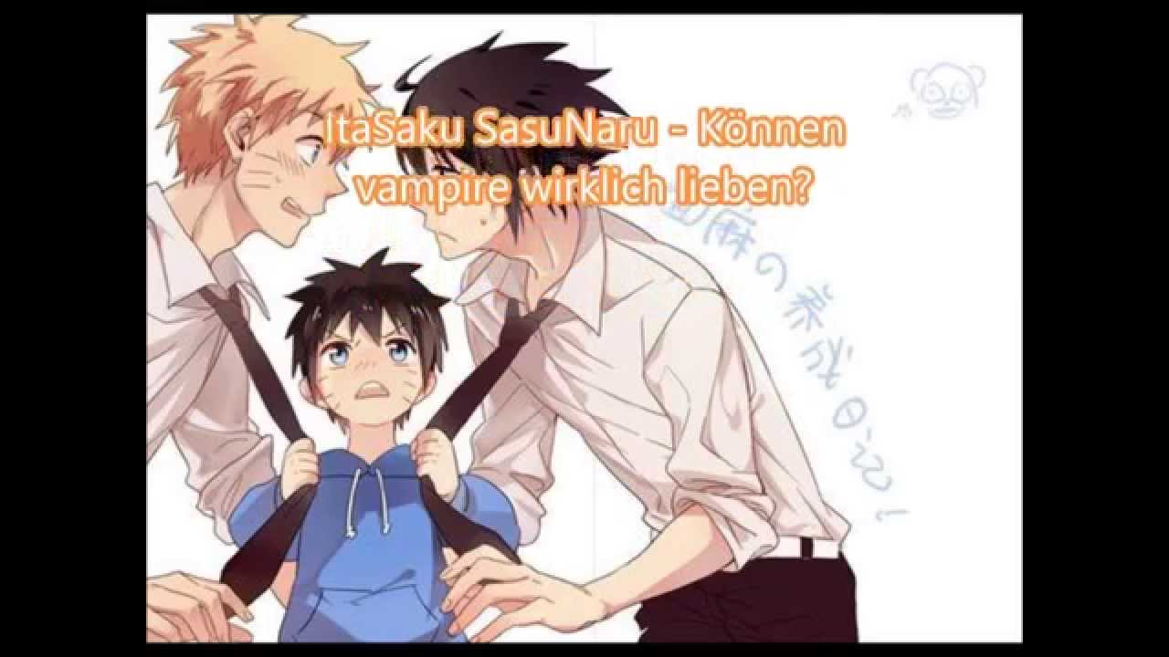 ItaSaku SasuNaru - Können vampire wirklich lieben? Part 12