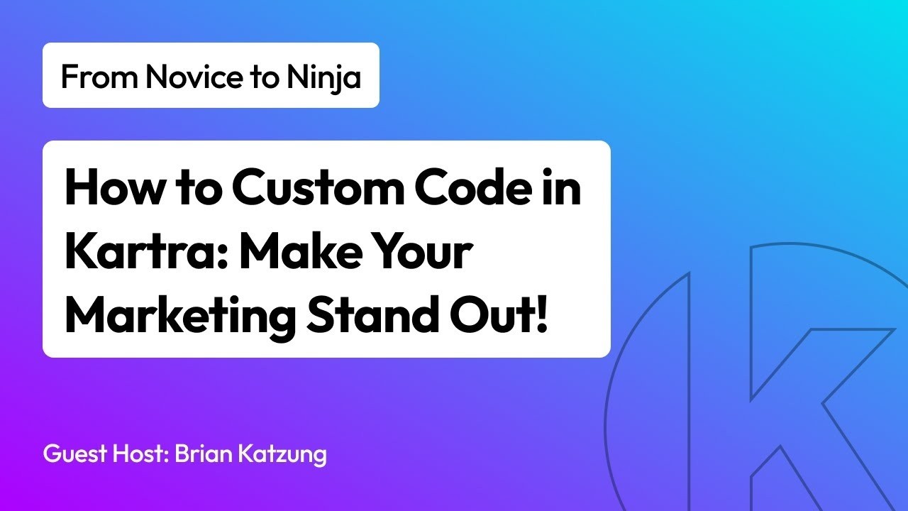 How to Custom Code in Kartra: Make Your Marketing Stand Out!