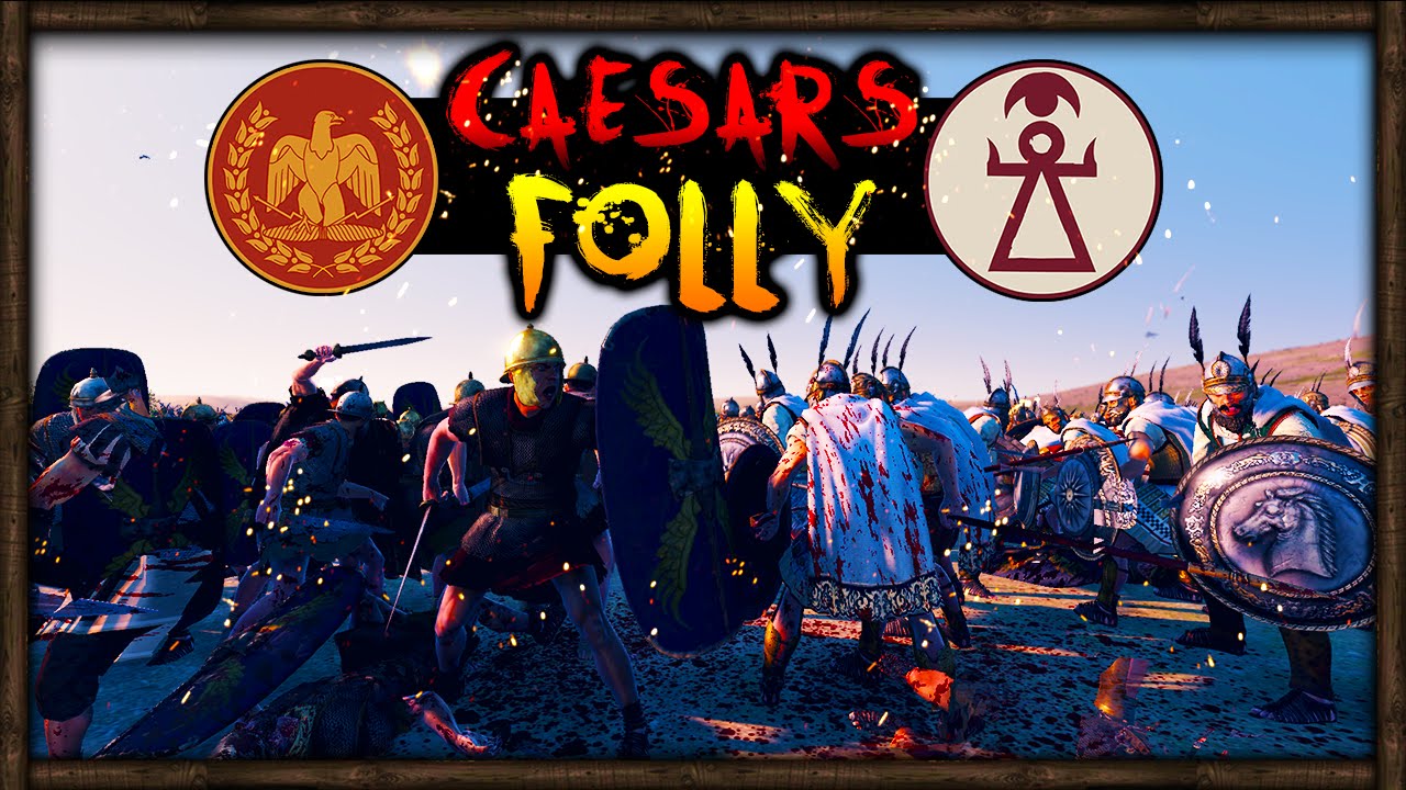 CAESARS FOLLY! Ancient Empires Total War Mod Gameplay