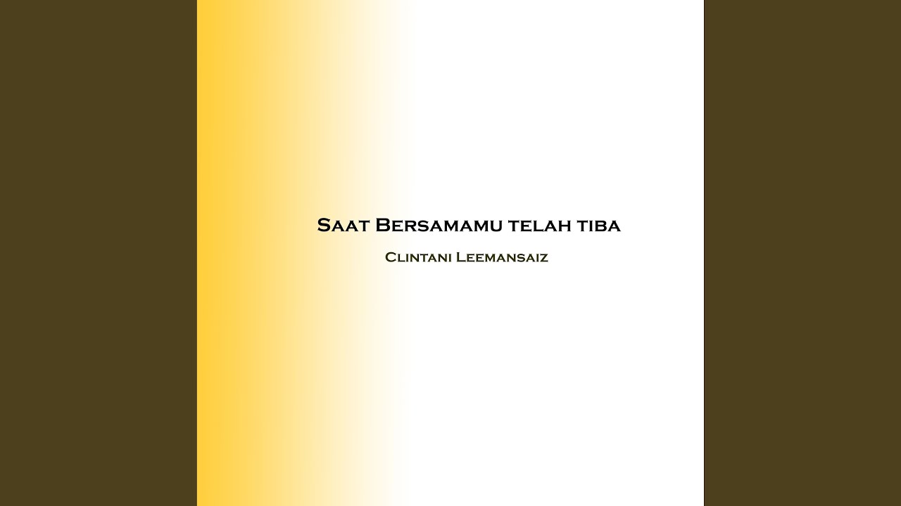 Saat Bersamamu telah tiba