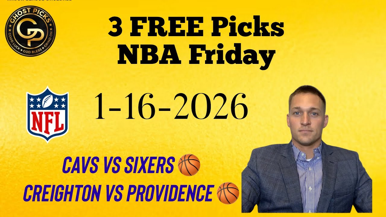 3 Free Sports Betting Picks NBA Friday 1-15-2026 Cavaliers vs Sixers l Creighton vs Providence