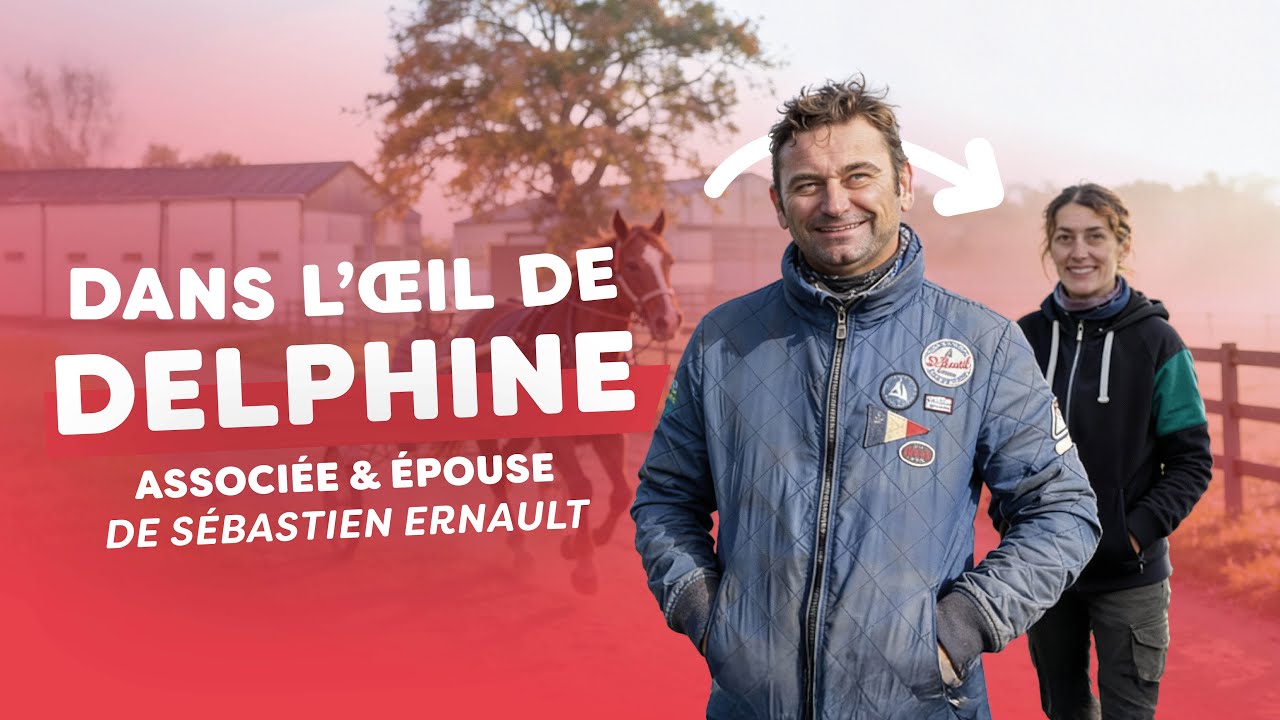 🐴Sébastien Ernault dans l'œil de Delphine, son épouse et associée