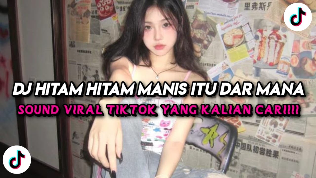 DJ HITAM HITAM MANIS ITU DAR MANA DJ ORANG TIMUR VIRAL TIK TOK FULL BASS