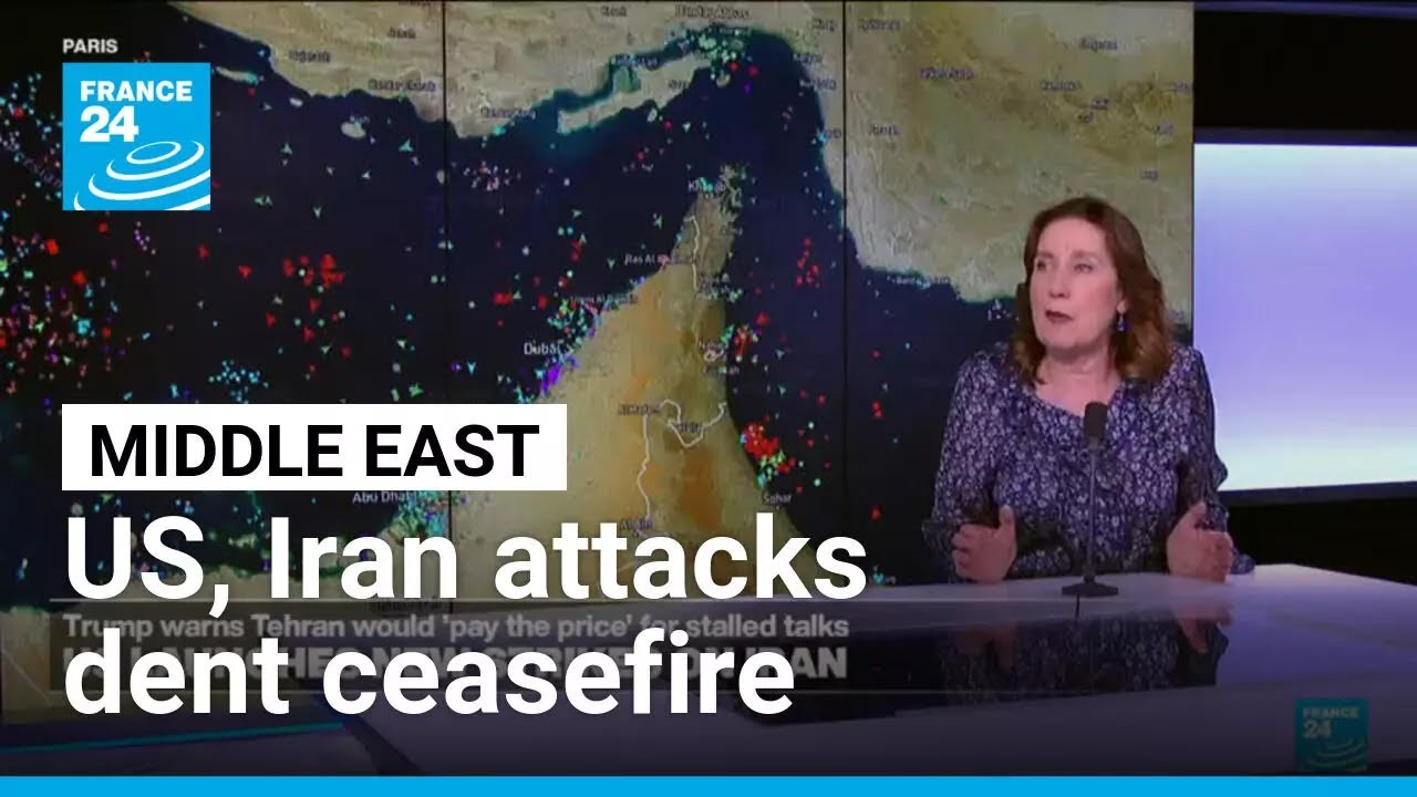US and Iranian attacks dent ceasefire, Iranian sources say talks intensify &bull; FRANCE 24 English