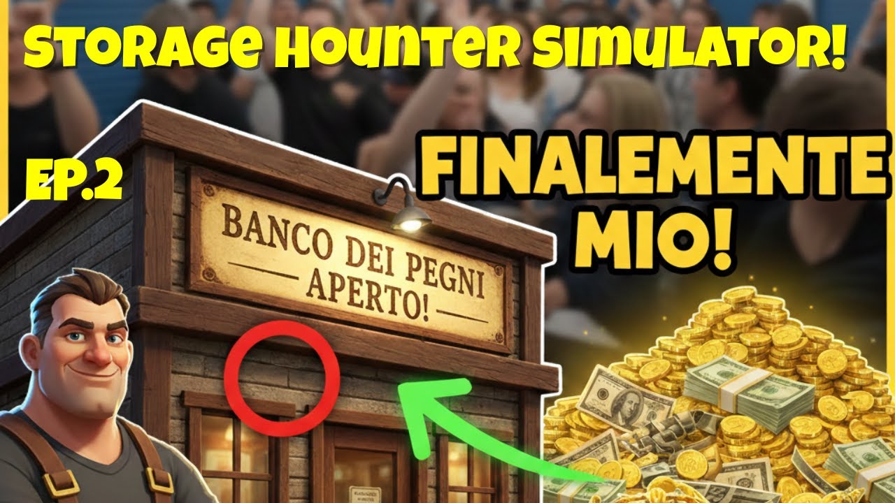 HO APERTO IL MIO BANCO DEI PEGNI! 💰 Storage Hunter Simulator #Ep. 2