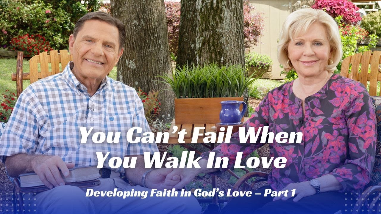 You Can’t Fail When You Walk In Love