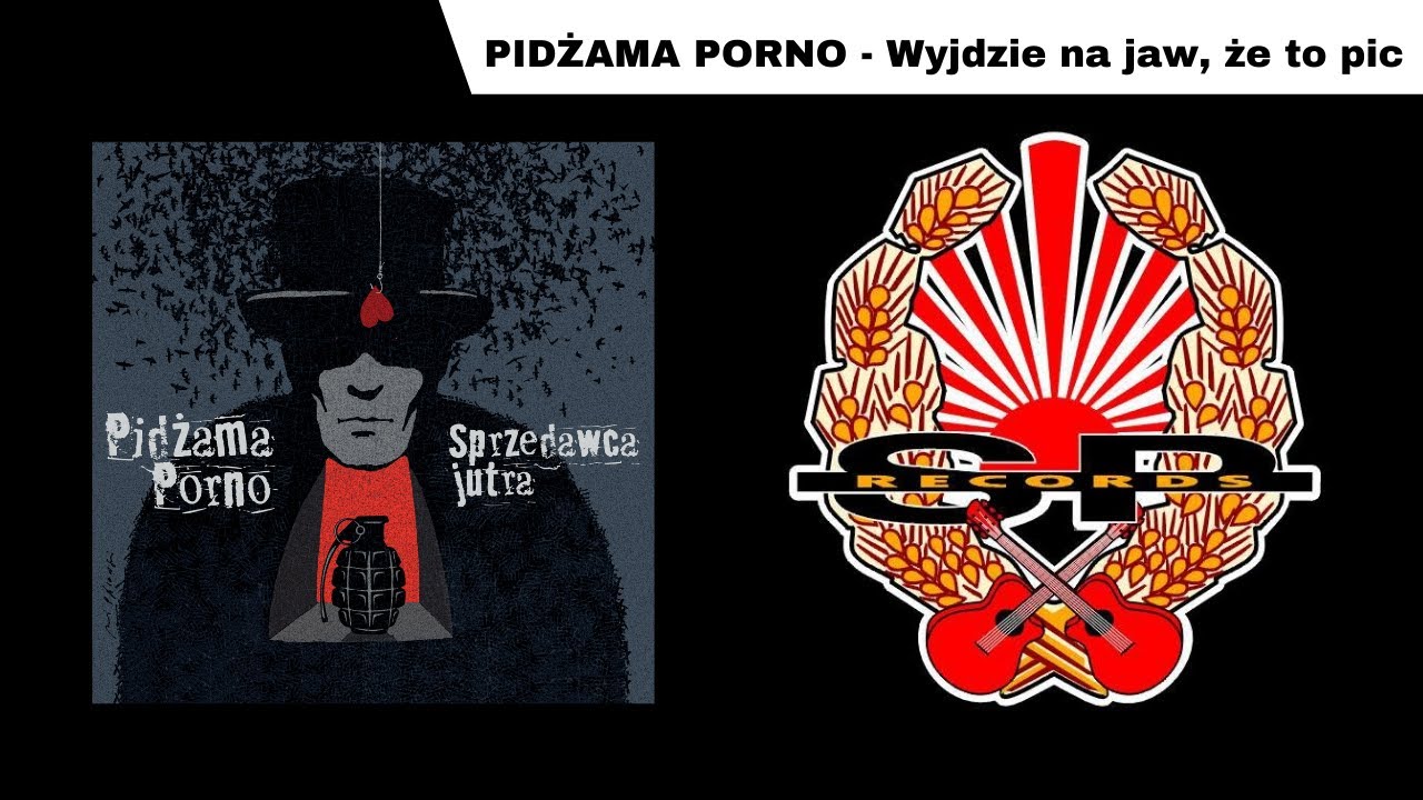 PIDŻAMA PORNO - Wyjdzie na jaw, że to pic [OFFICIAL AUDIO]