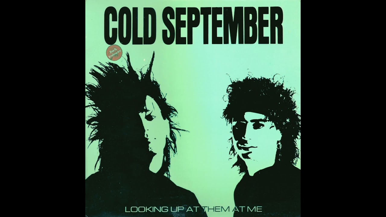 Cold September - Looking Up At Them At Me 1986 | Full | New Wave - Post-Punk