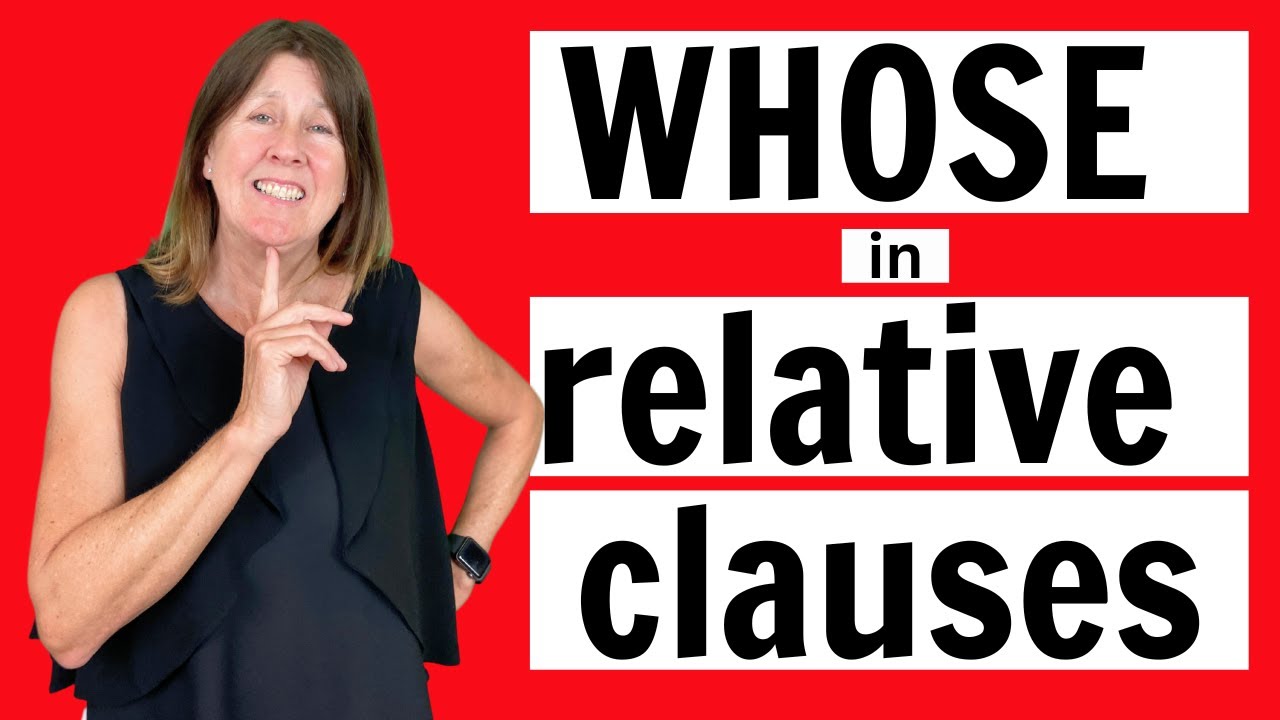 WHOSE and OF WHICH in relative clauses.  English Grammar Lesson.