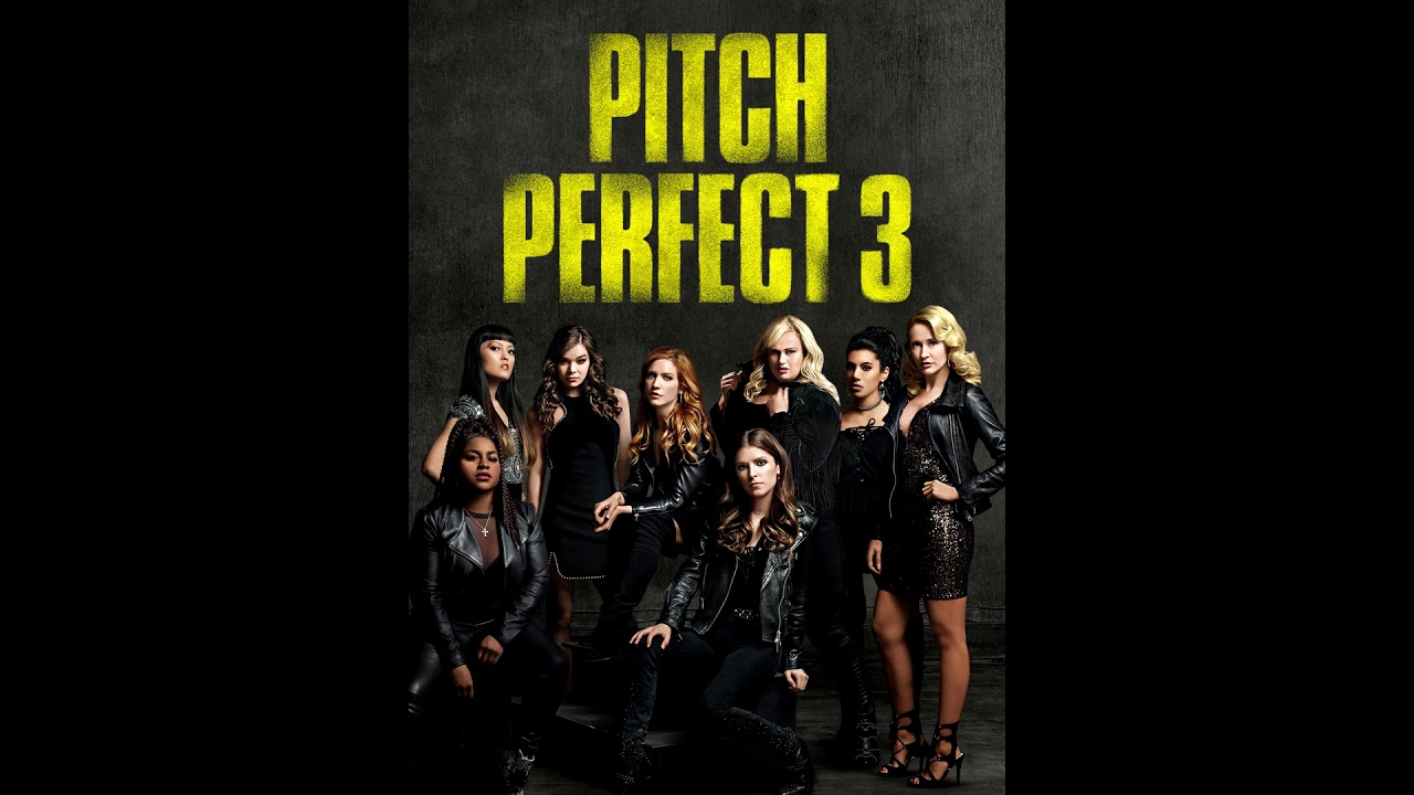 Pitch Perfect 3 - Soundtrack | Trailer Music : Wake Me Up