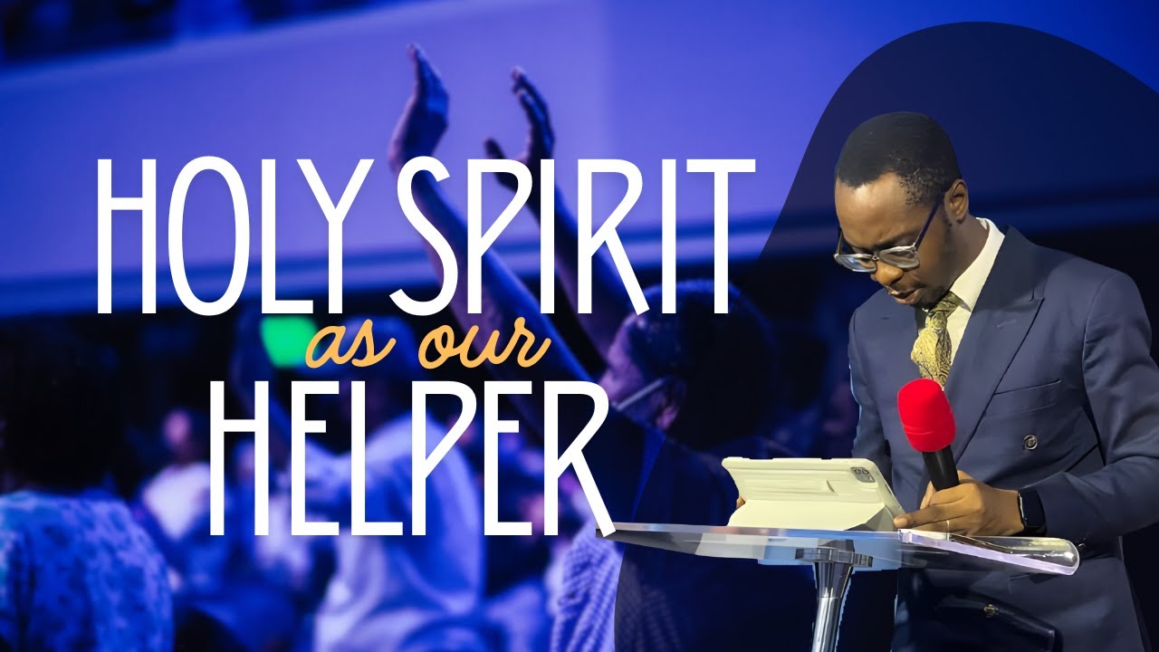 The Role of the Holy Spirit as our Helper