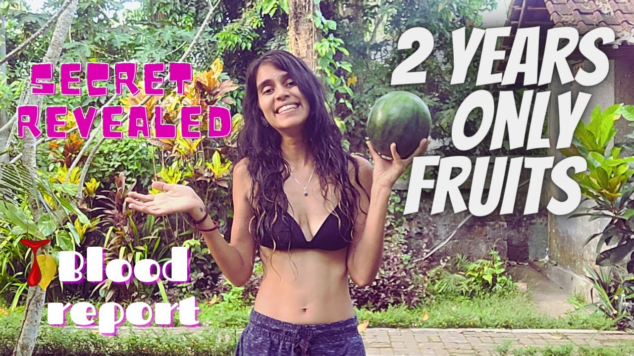 What Happened When I Only Ate Fruits for 2 years - Fruitarian | Fruit Diet Results