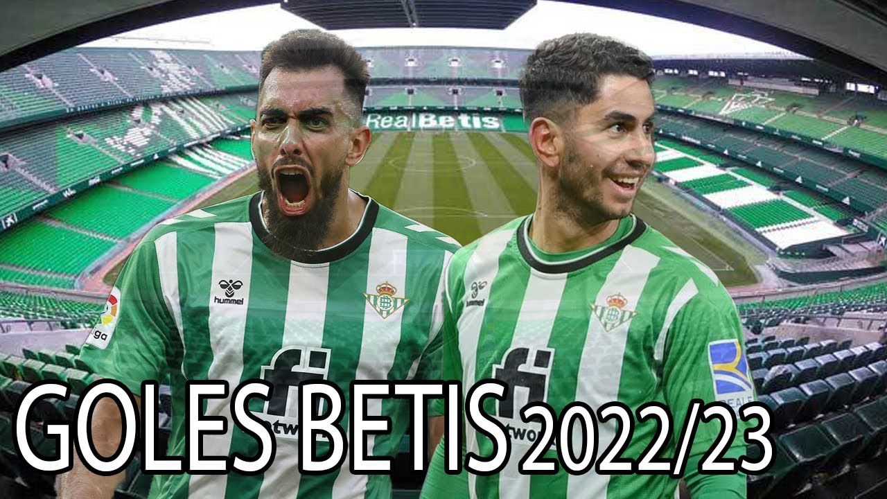 Real Betis | Todos los goles 2022/23