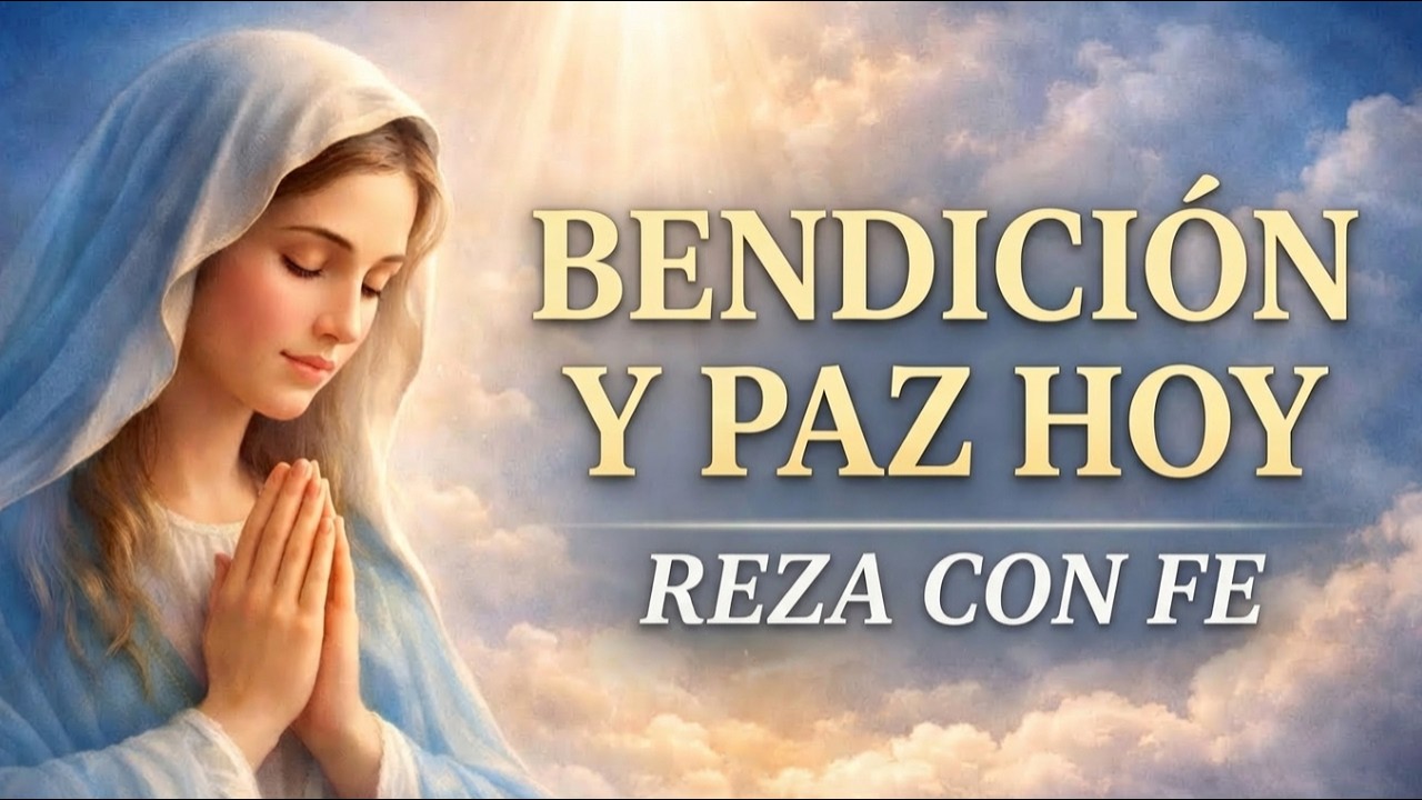 Oración Poderosa a la Virgen María por la Familia, la Protección y la Paz 🙏💙
