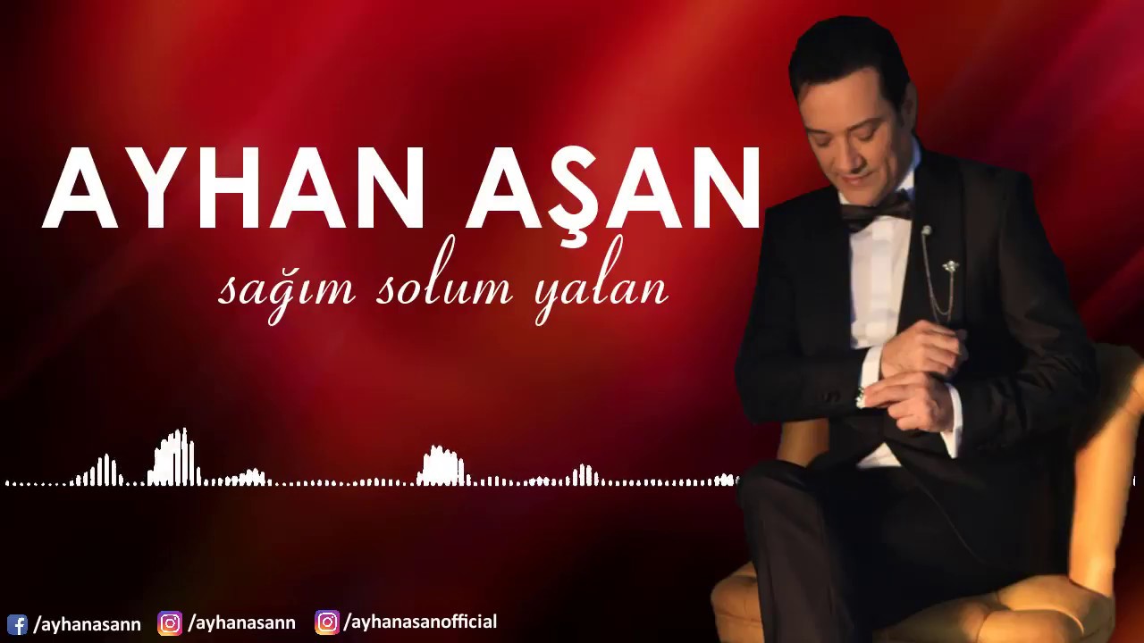 AYHAN AŞAN - SAĞIM SOLUM YALAN (Official Lyric Video)