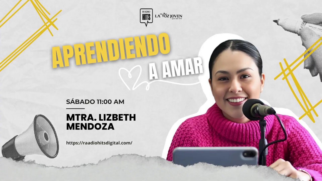 APRENDIENDO A AMAR. CONDUCE LIZBETH MENDOZA