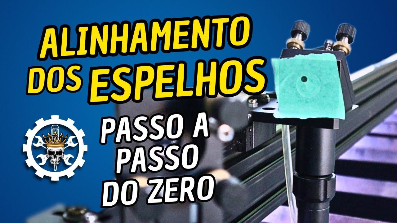Como alinhar os espelhos da sua m&aacute;quina de corte a laser Co2 do Zero.