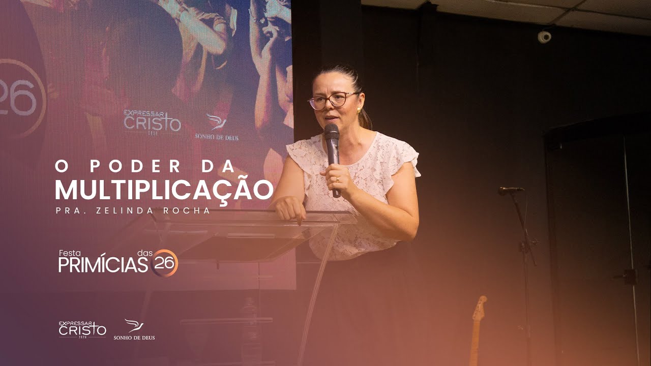 O poder da multiplicação - Zelinda Rocha