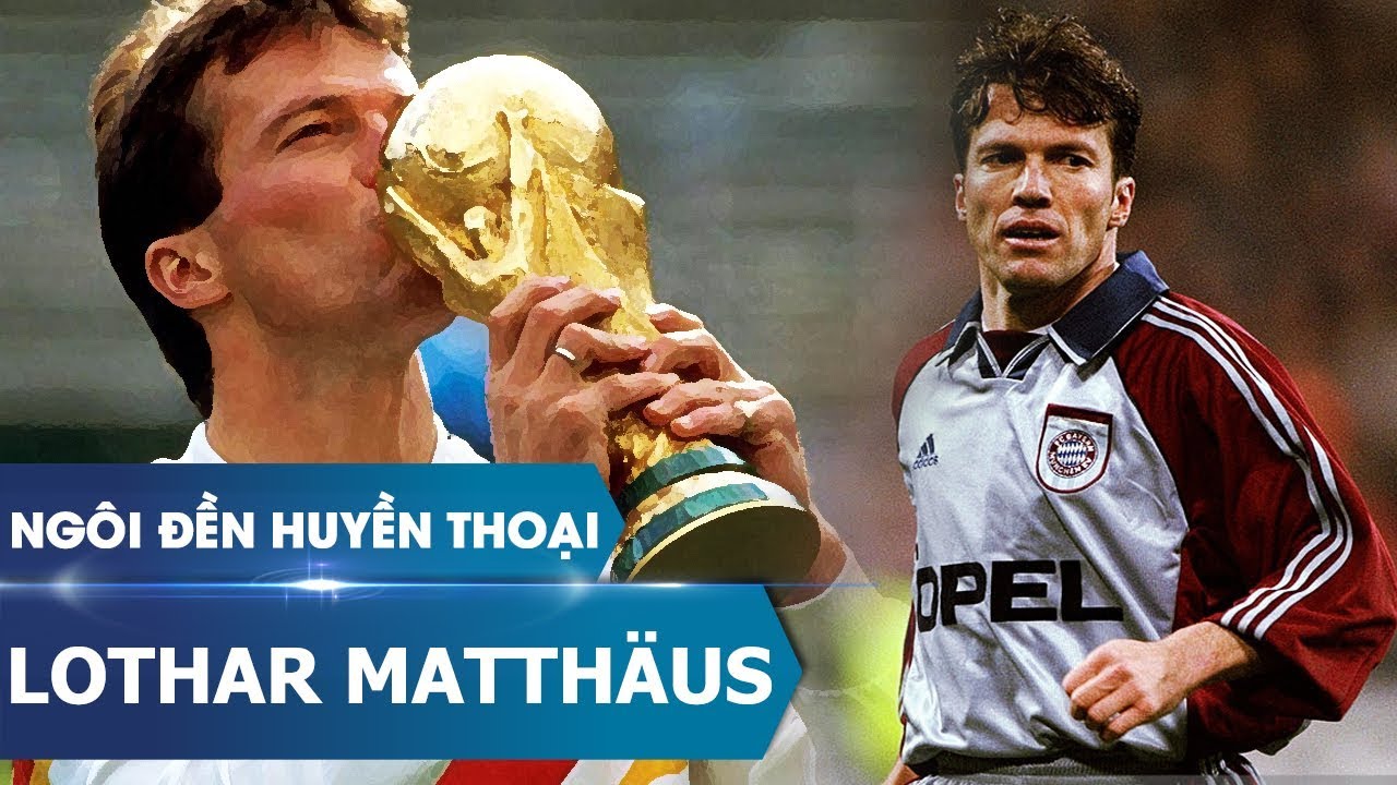 Ngôi đền huyền thoại | Lothar Matthäus