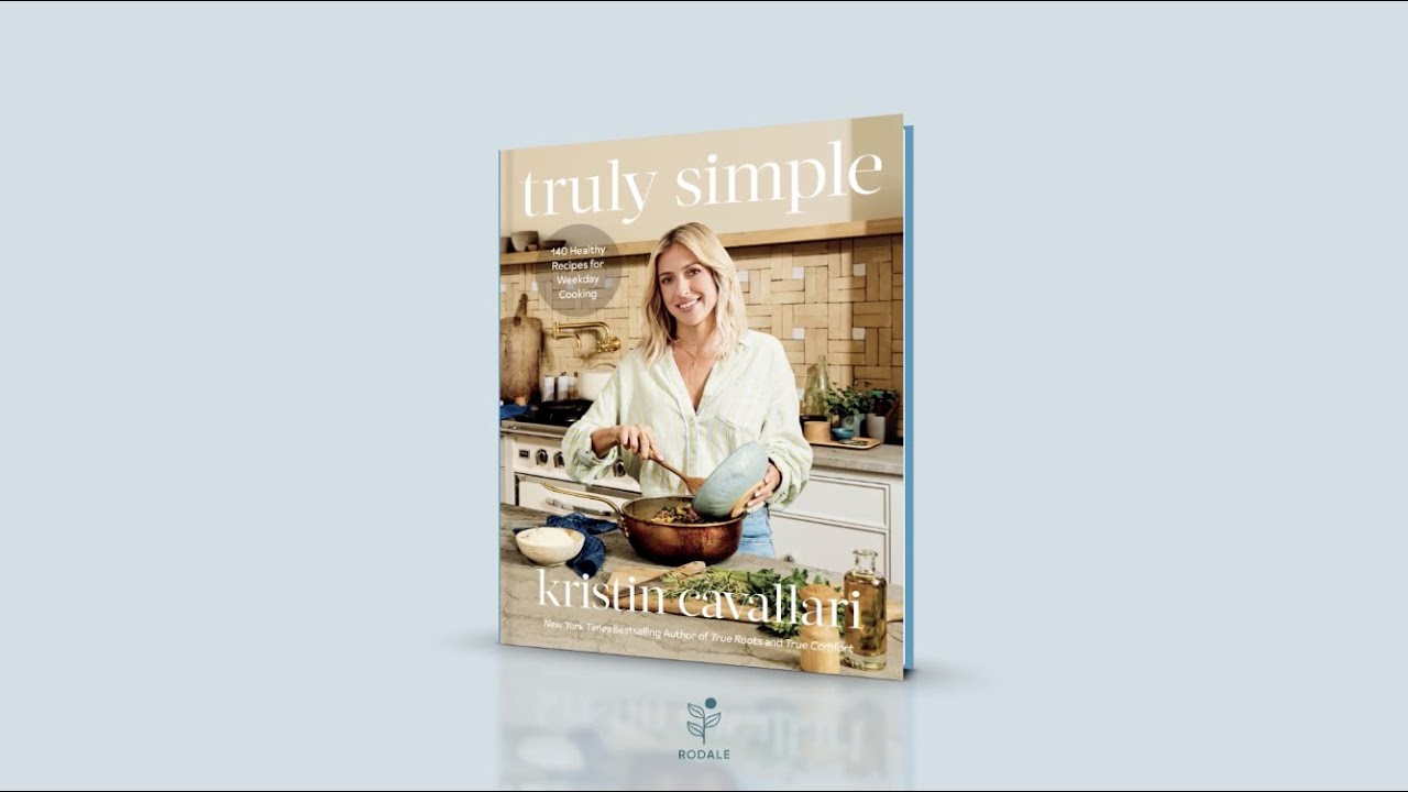 Truly Simple Cookbook by Kristin Cavallari