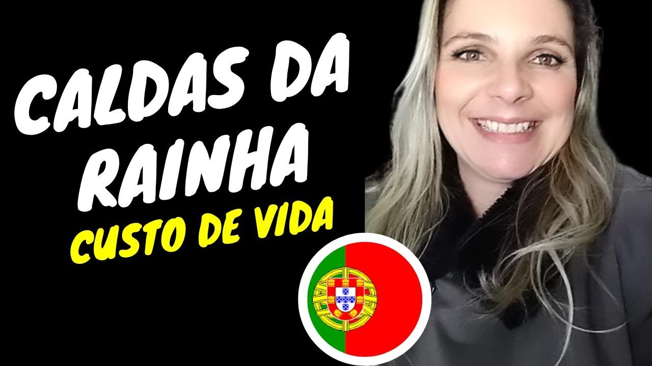 🇵🇹 CALDAS DA RAINHA - PORTUGAL (custo de vida)