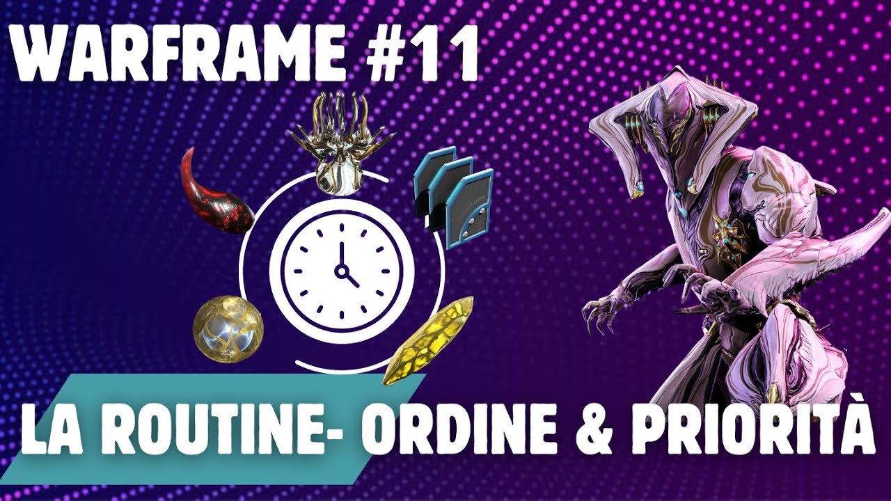 [WARFRAME]-La Routine & le Quest da fare in Game Guida per Tenno Principianti