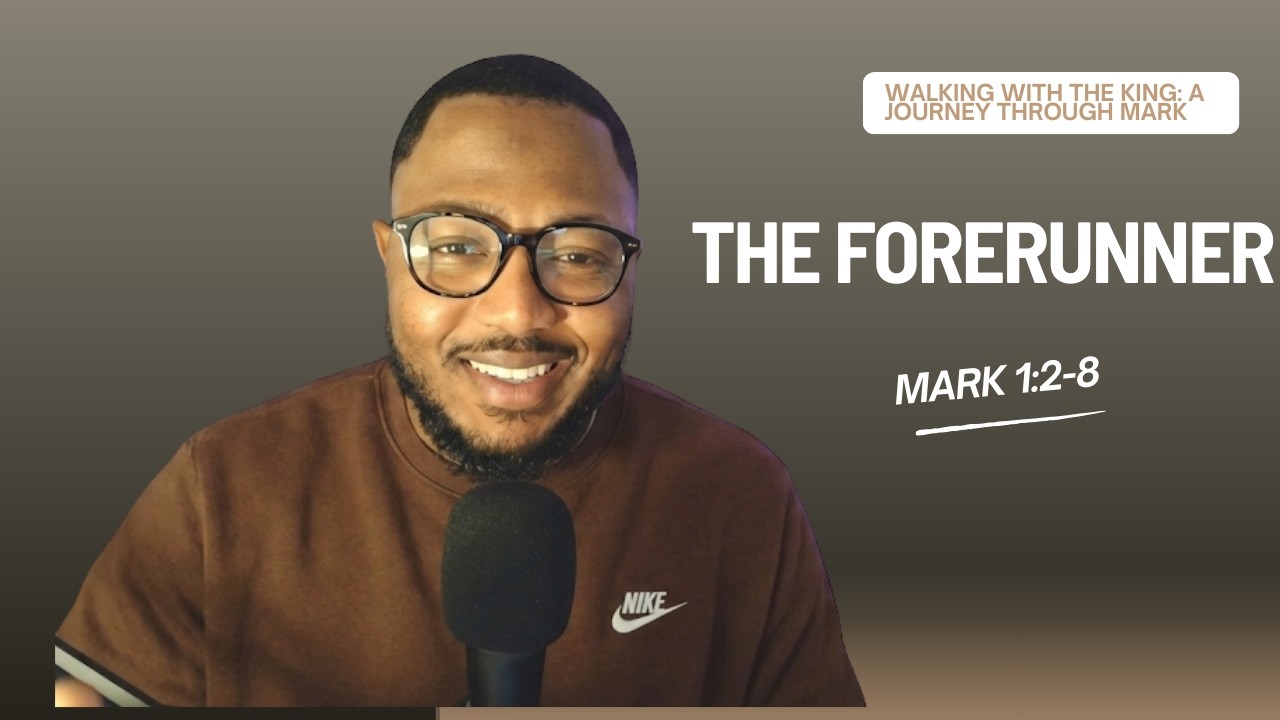 The Forerunner | Mark 1:2-8