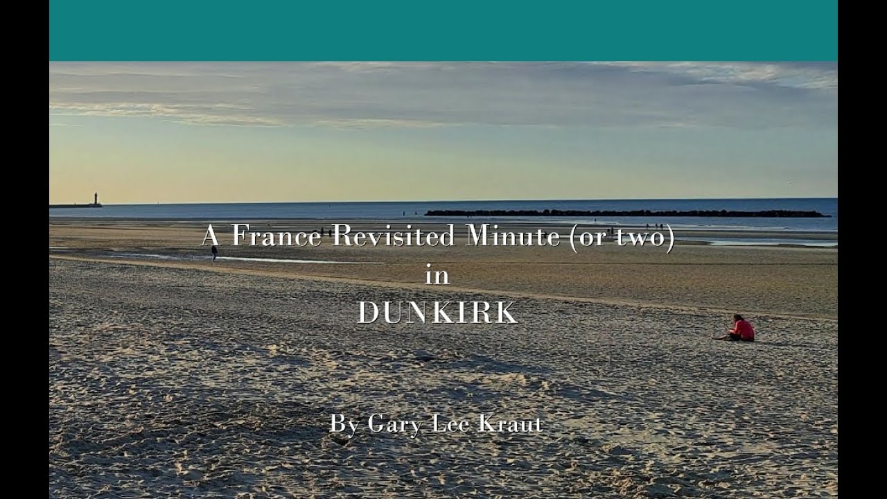A France Revisited Minute in Dunkirk, Operation Dynamo