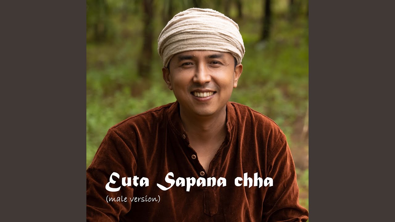 Euta Sapana Chha (Male Version)