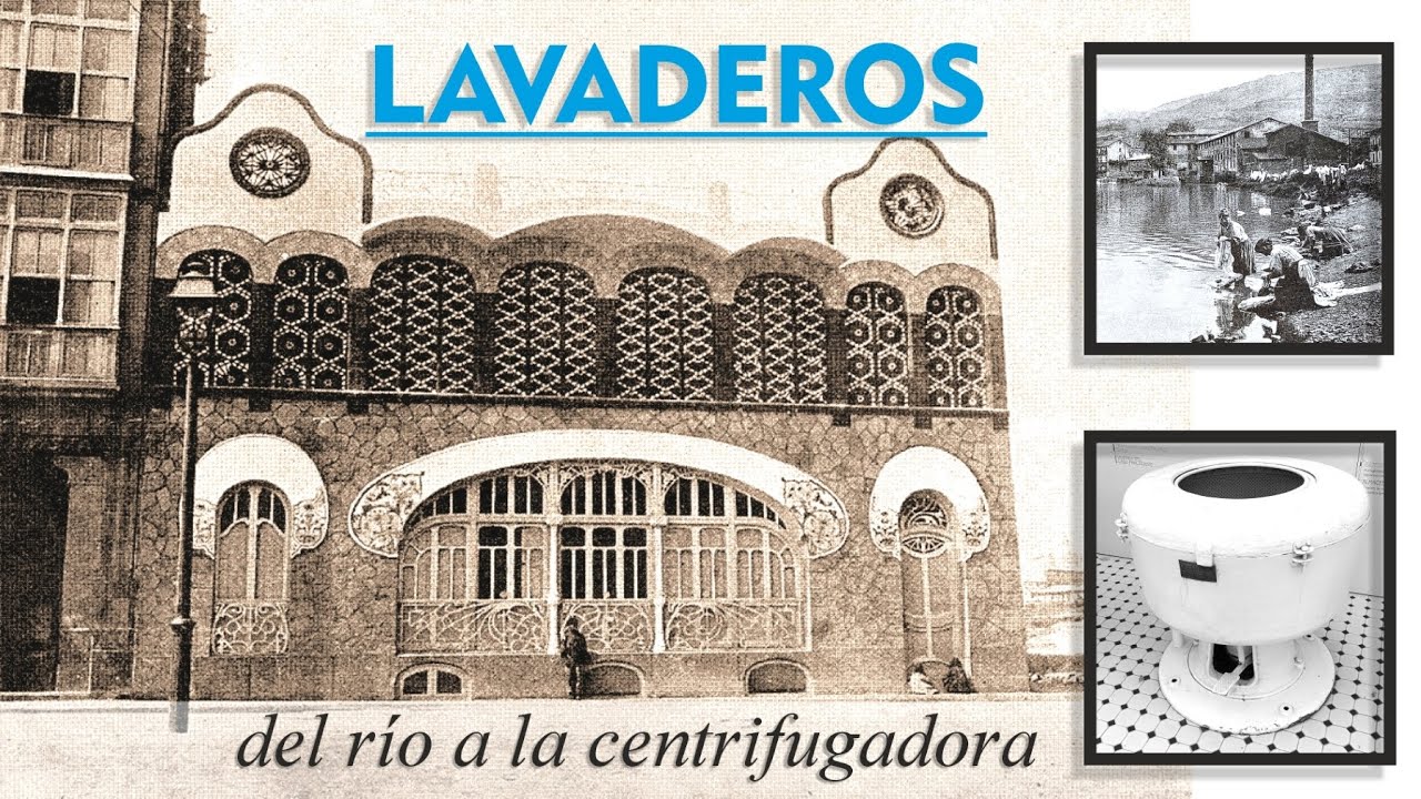 LAVADEROS EN BILBAO. Del río a la centrifugadora. bilbao arquitectura 090