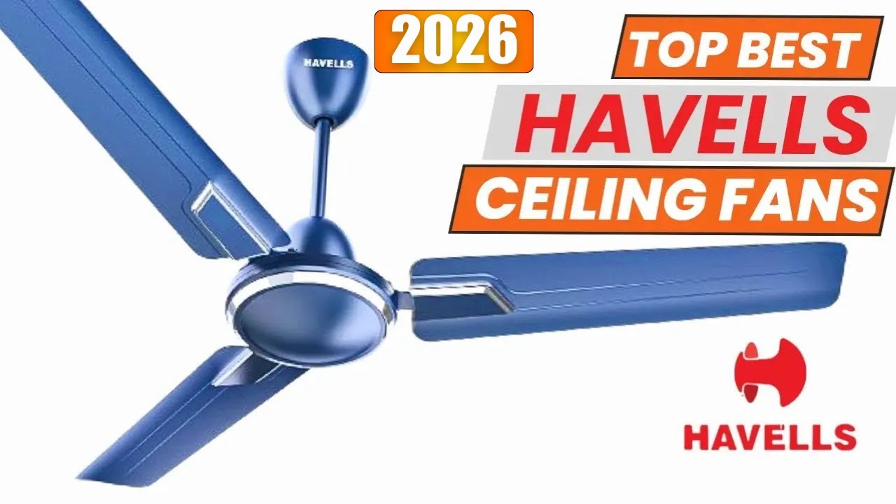 Top Best Havells Ceiling Fan In India 2026 | Havells Ceiling Fan Under 3000 | Havells Fan Review