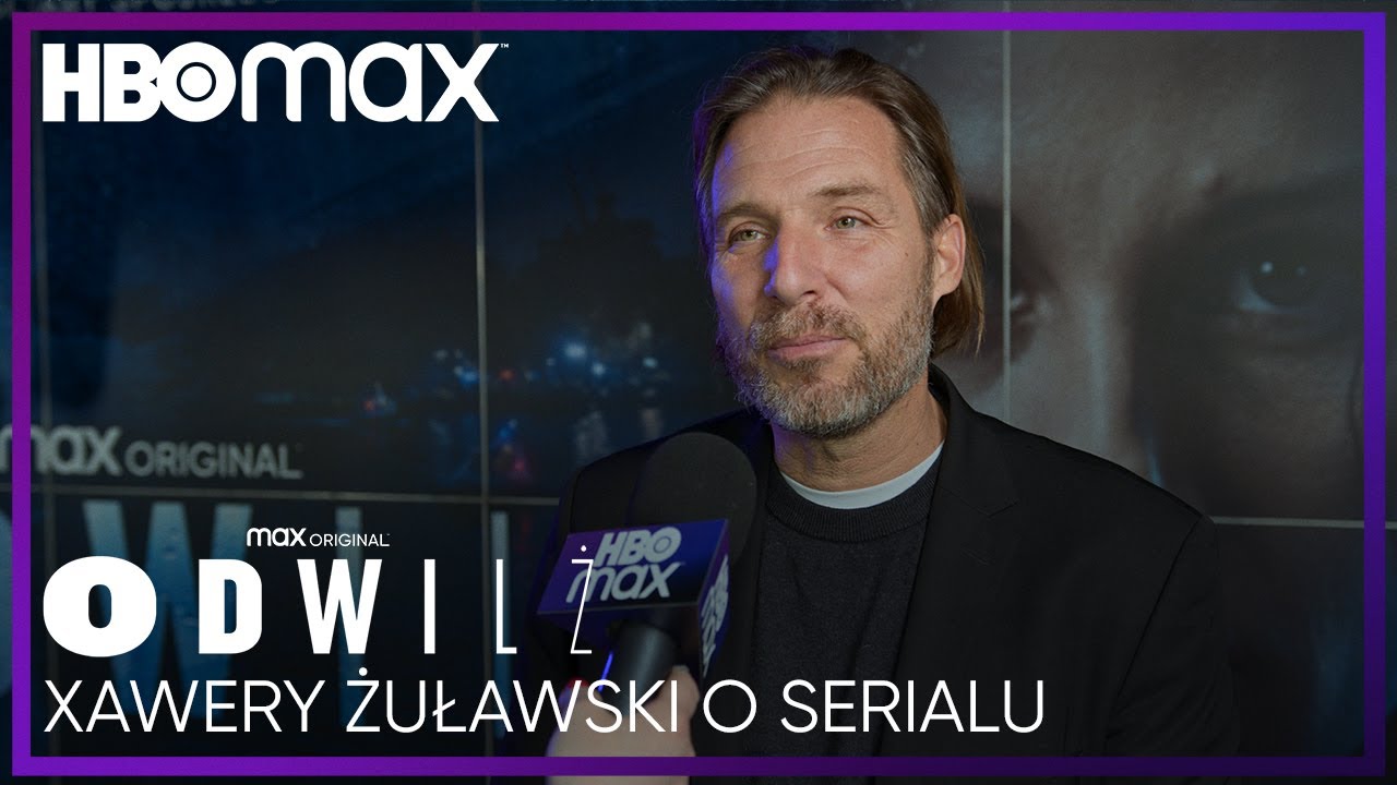 XAWERY ŻUŁAWSKI │ o realizacji serialu 