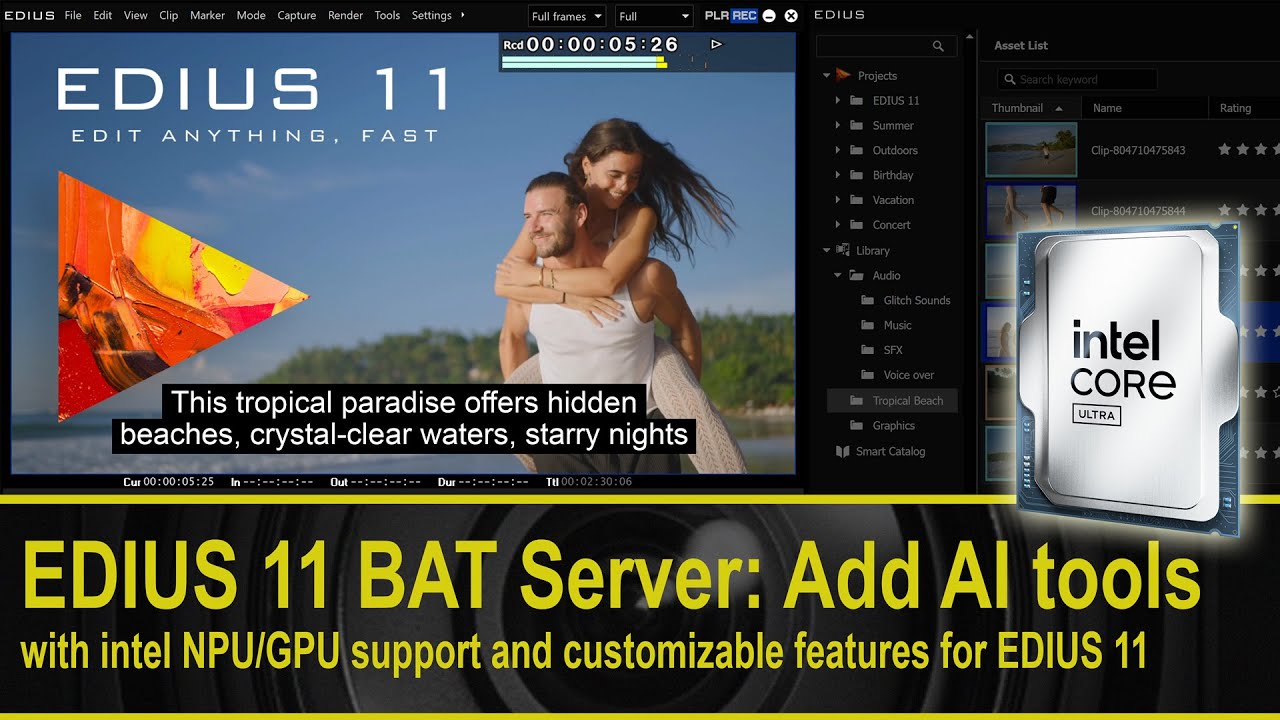 EDIUS 11 BAT Server: Add AI tools with intel NPU/GPU support and customizable features