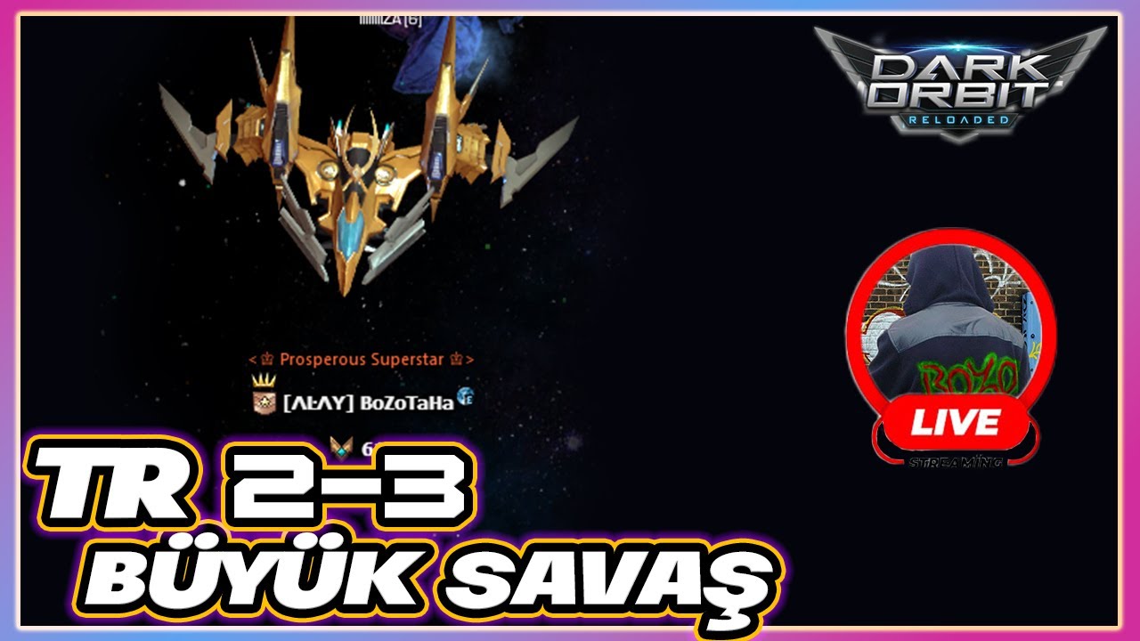 Darkorbit Tr 2-3 Büyük Savaş Var!!