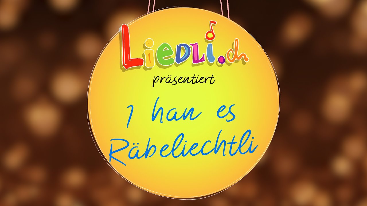 I han es Räbeliechtli | Kinderlieder zum Mitsingen | by Liedli.ch