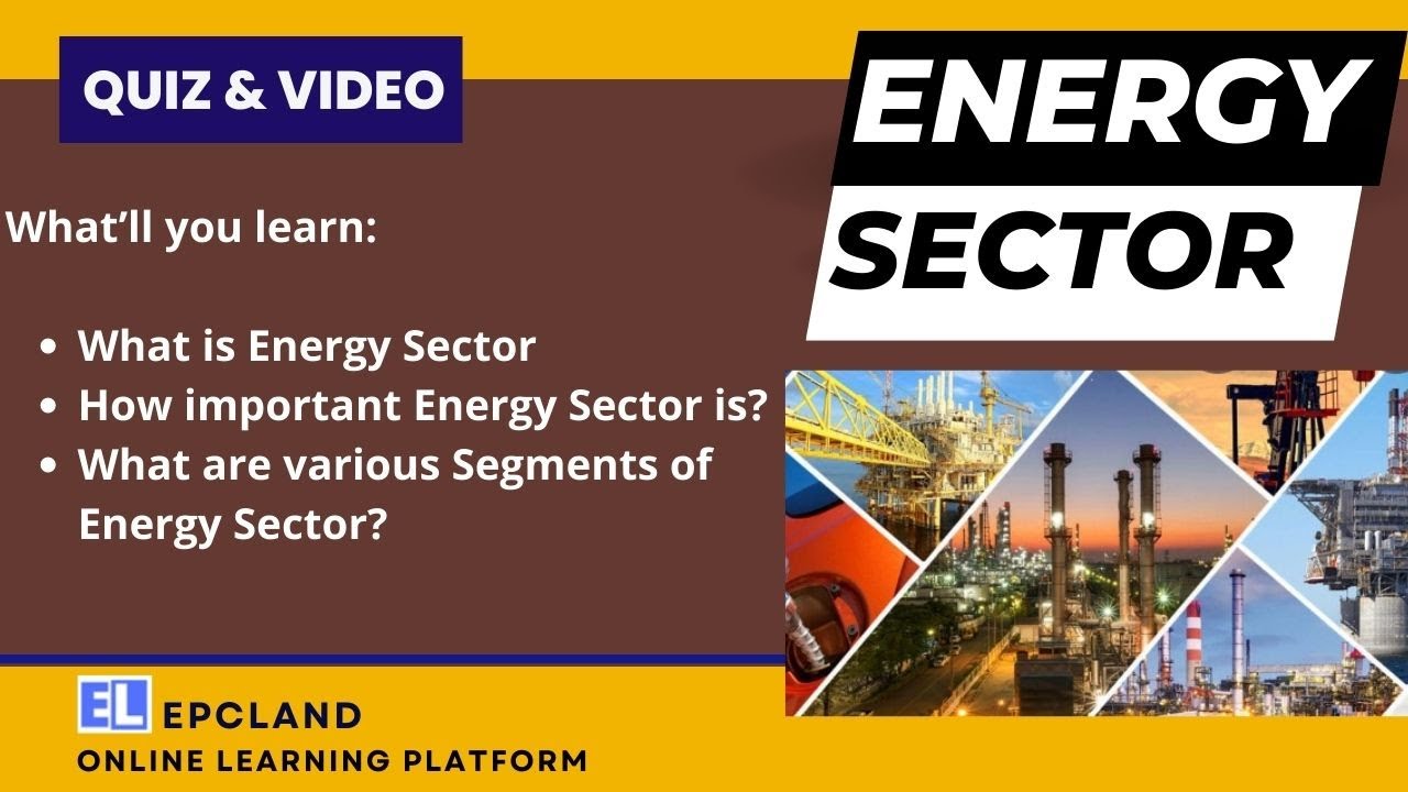 What is the Energy Sector? | Piping Engineering Explained