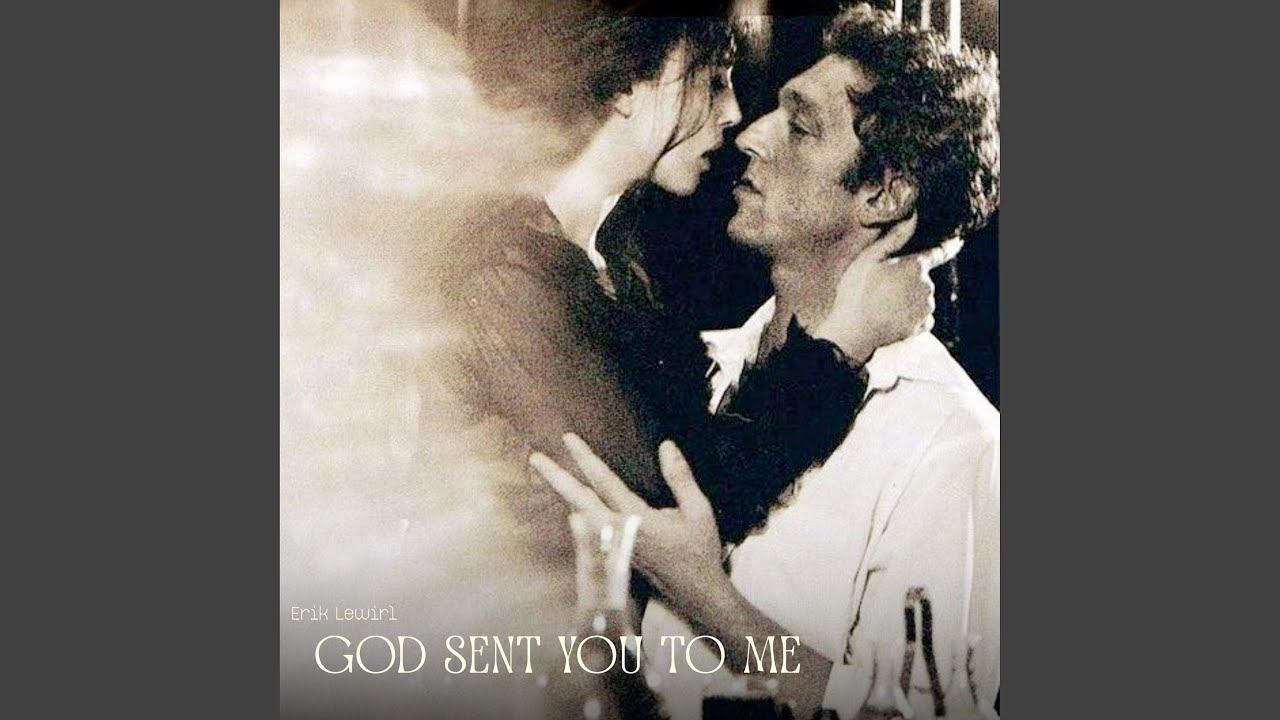 God Sent You to Me