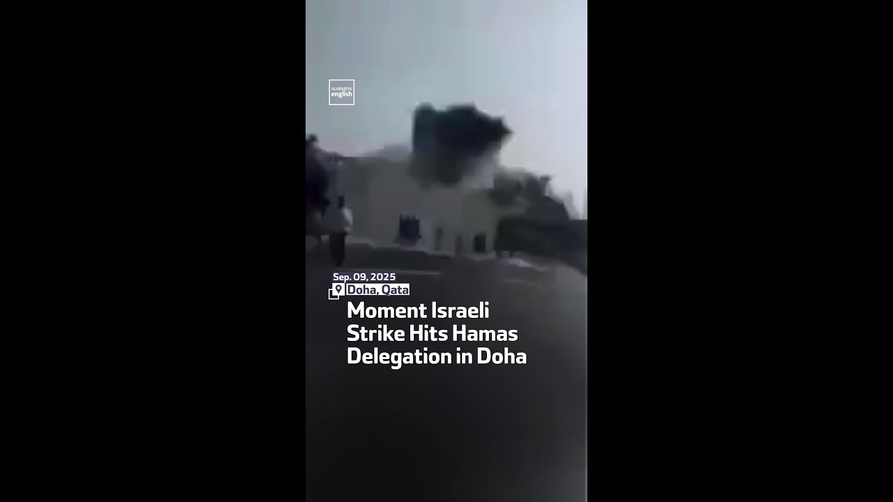 Moment Israeli  Strike Hits Hamas  Delegation in Doha