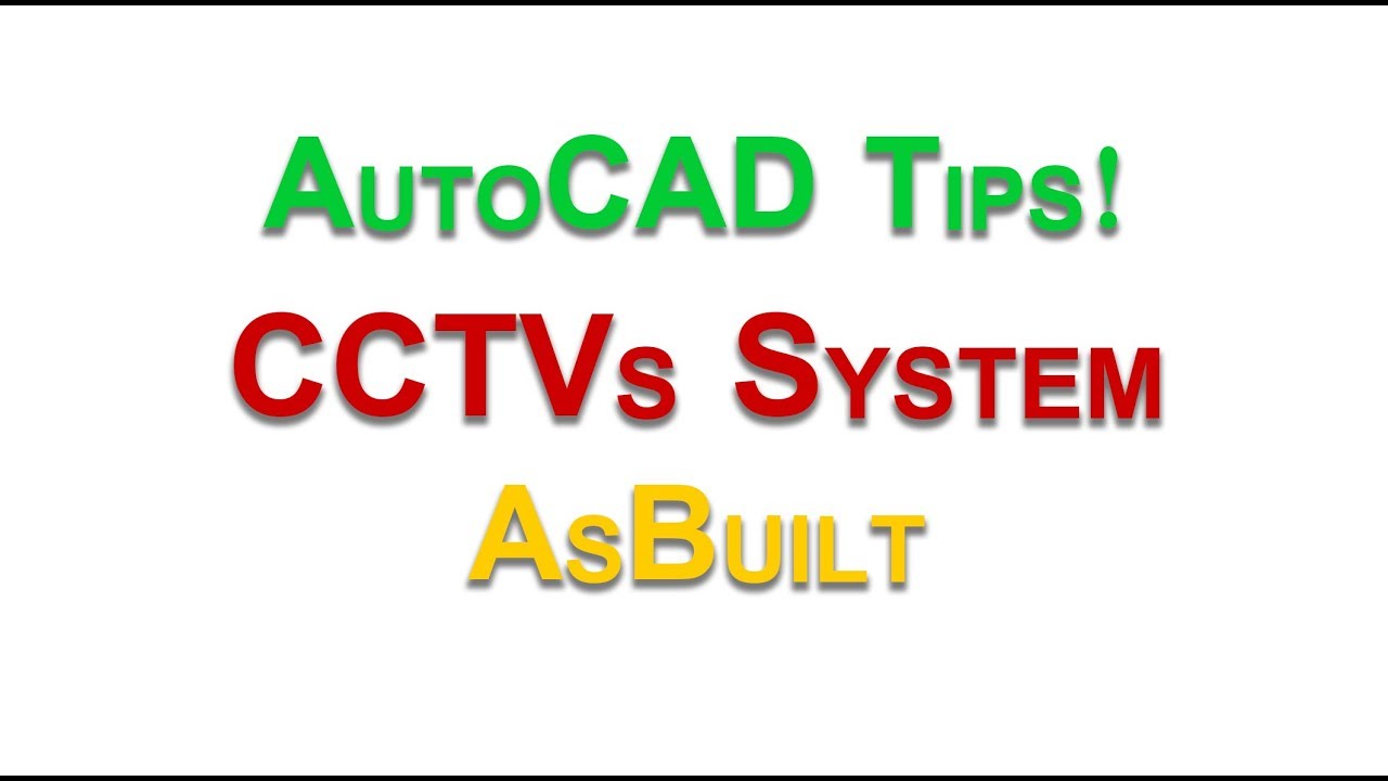CAD Asbuilt For CCTV System