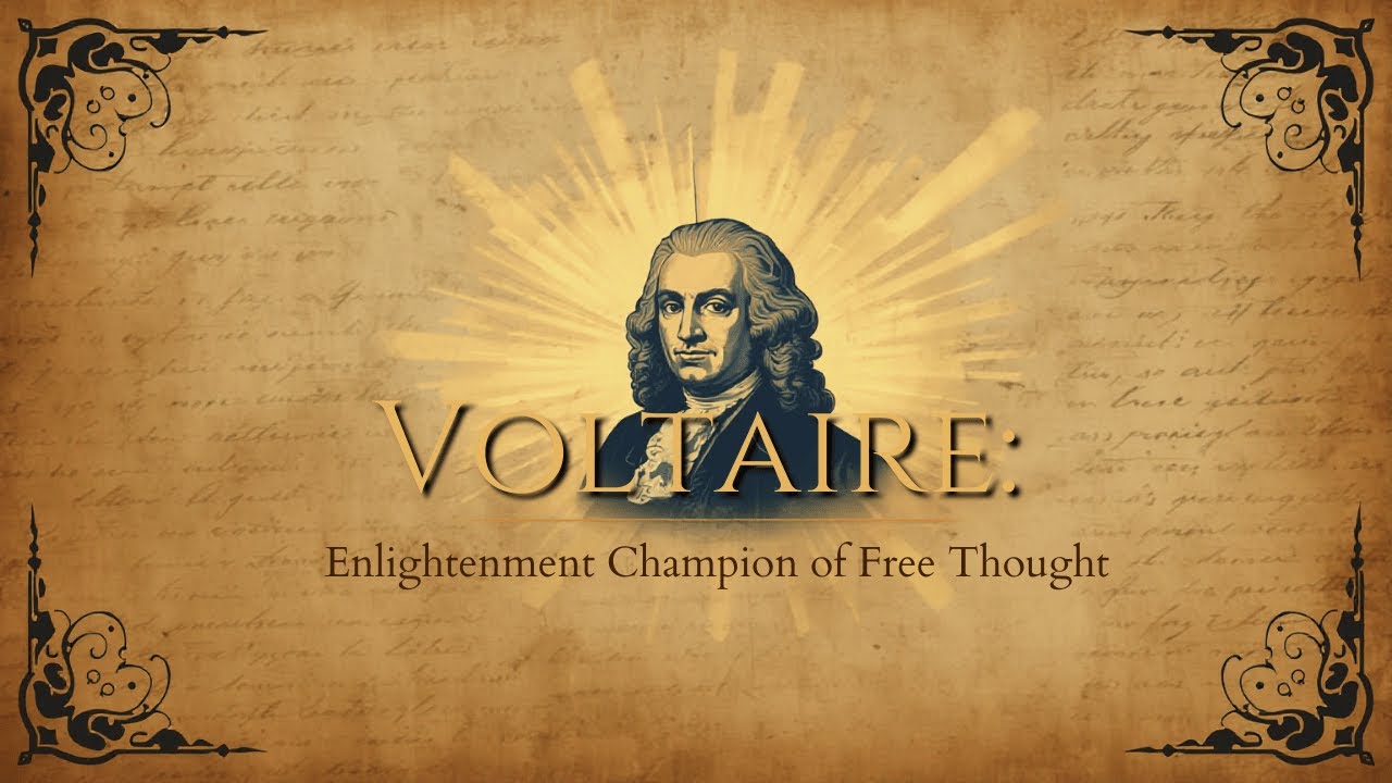 Voltaire: Enlightenment Champion of Free Thought