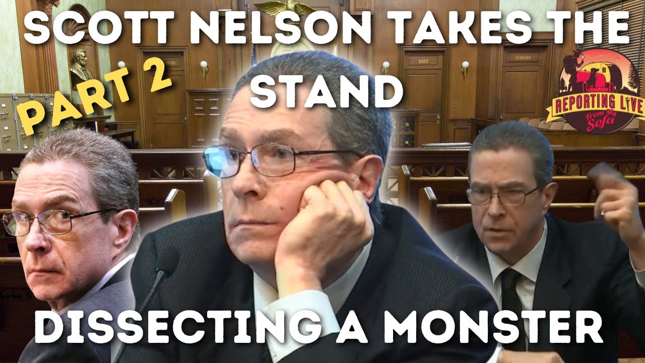 Scott Nelson Takes The Stand | Analyzing Evil On The Stand Part 2 | Jennifer Fulford Case