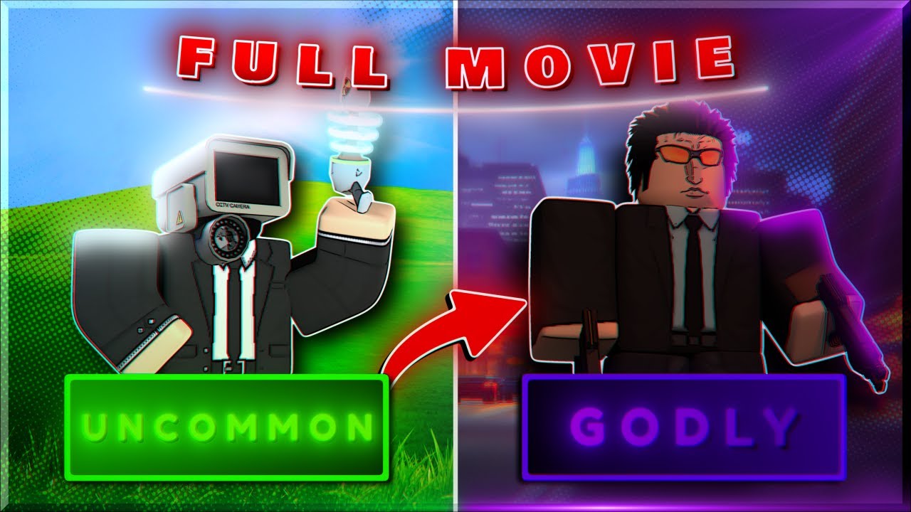 Uncommon to Godly Secret Agent Skibidi Tower Defense | Full Movie