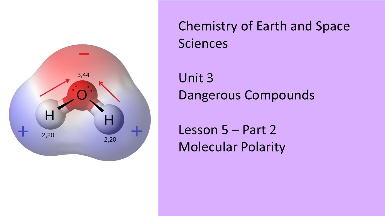 CESS   Dangerous Compounds   Lesson 5   Polarity