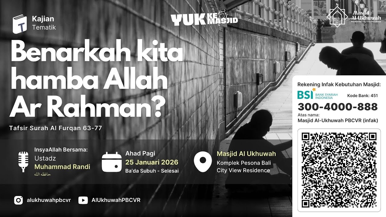 Ust. Abu Musa Muhammad Randi - Benarkah kita hamba Allah Ar Rahman?