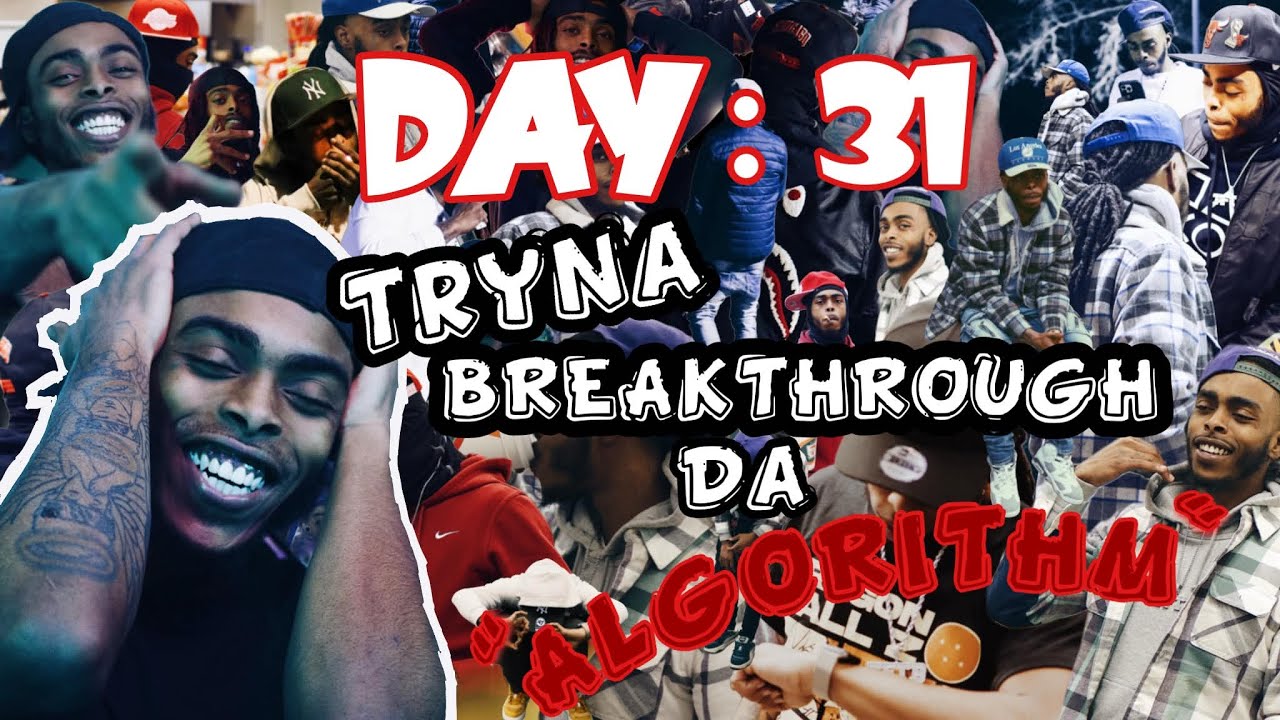 DAY 31 TRYNA BREAK THROUGH THE ALGORITHM